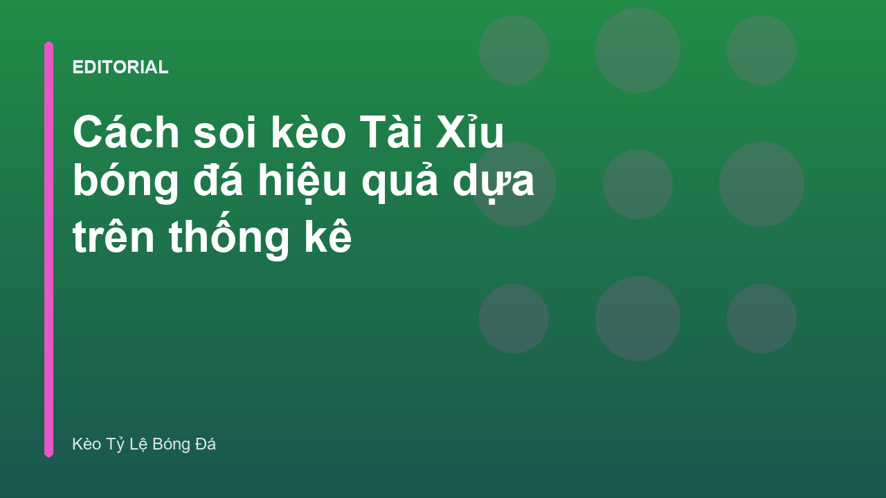 Phân tích soi kèo tài xỉu bóng đá