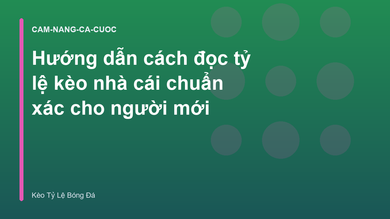 Read more about the article Hướng dẫn cách đọc tỷ lệ kèo nhà cái chuẩn xác cho người mới