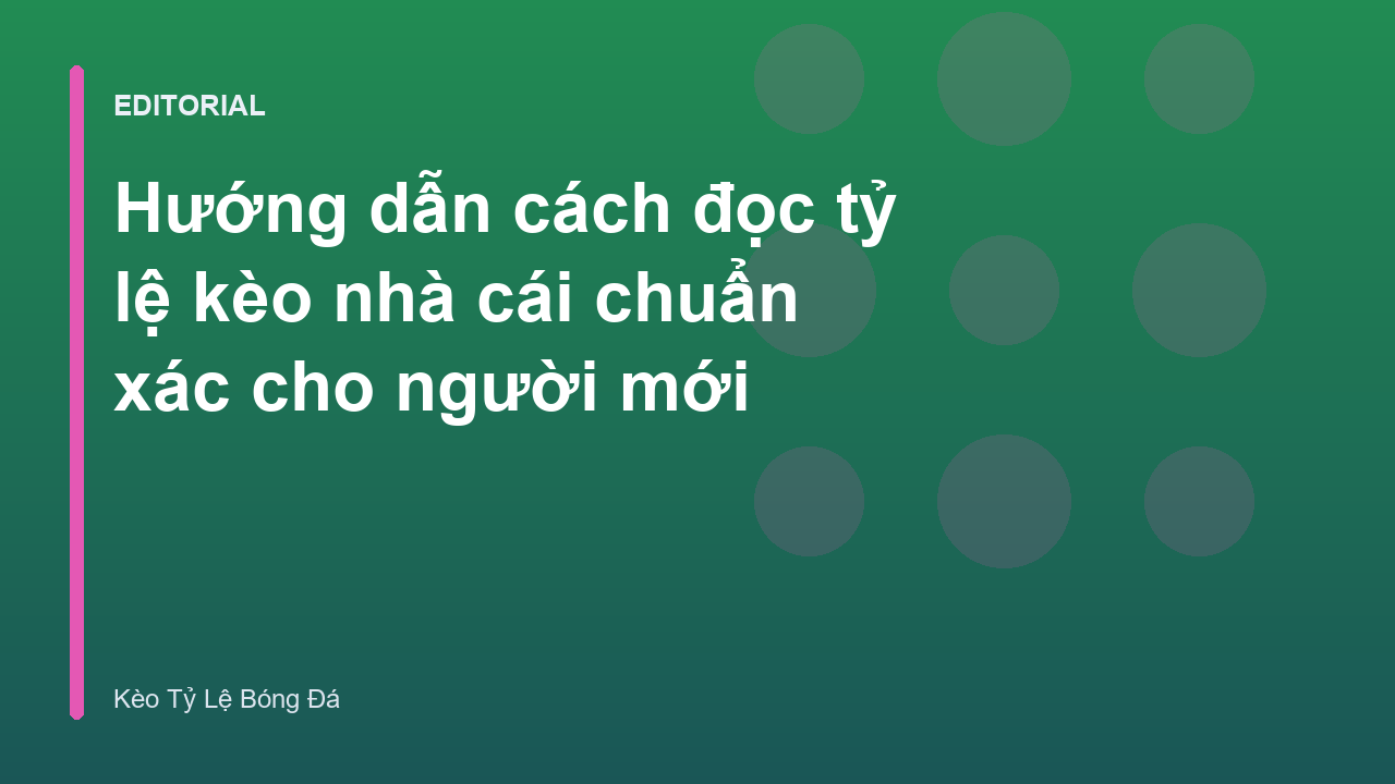 Hướng dẫn đọc bảng tỷ lệ kèo bóng đá