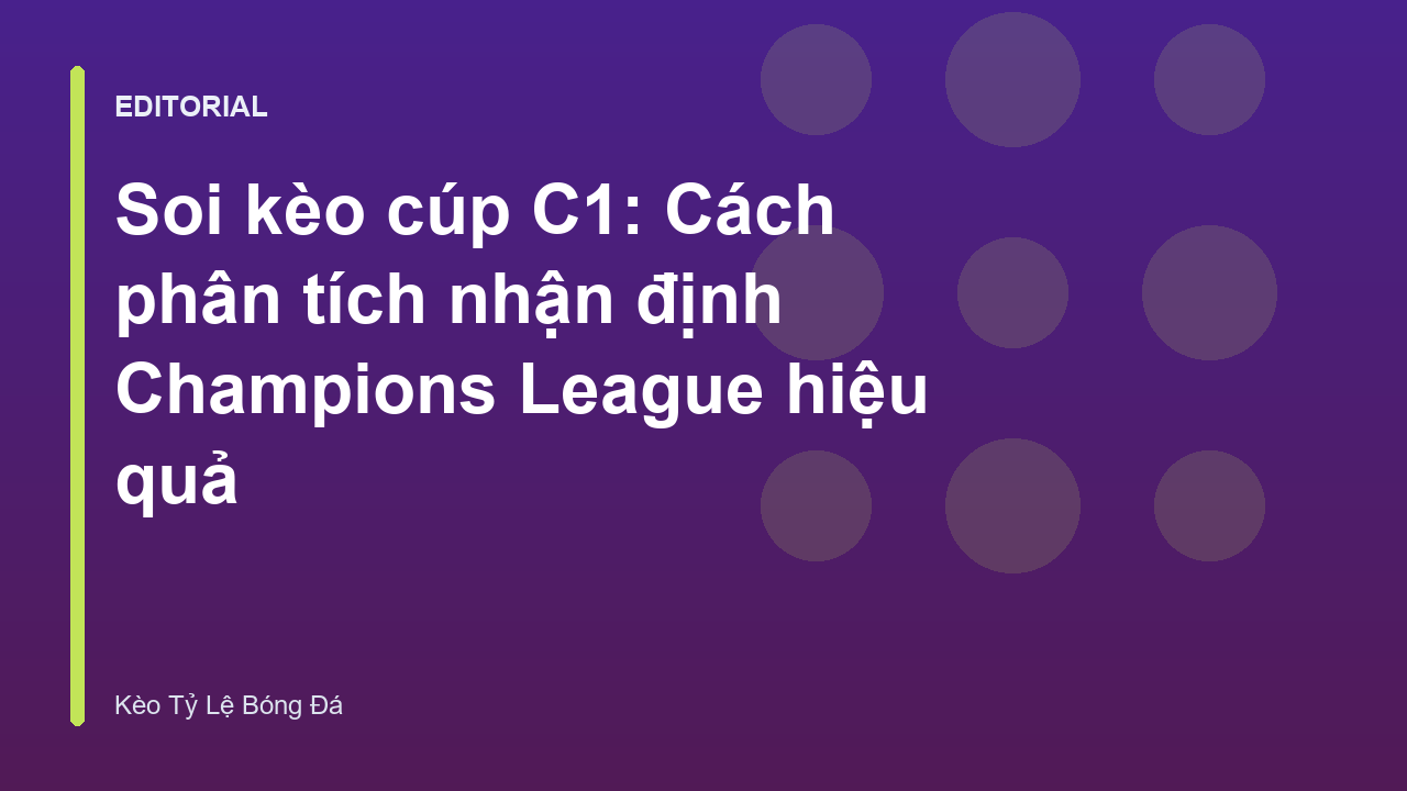 Phân tích soi kèo cúp C1 Champions League
